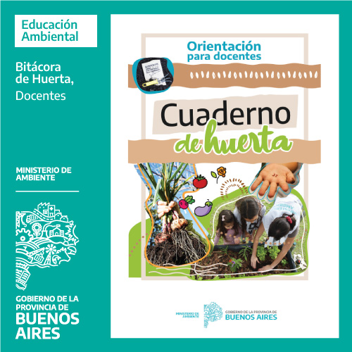 Cuaderno de Huerta -  Orientación para docentes